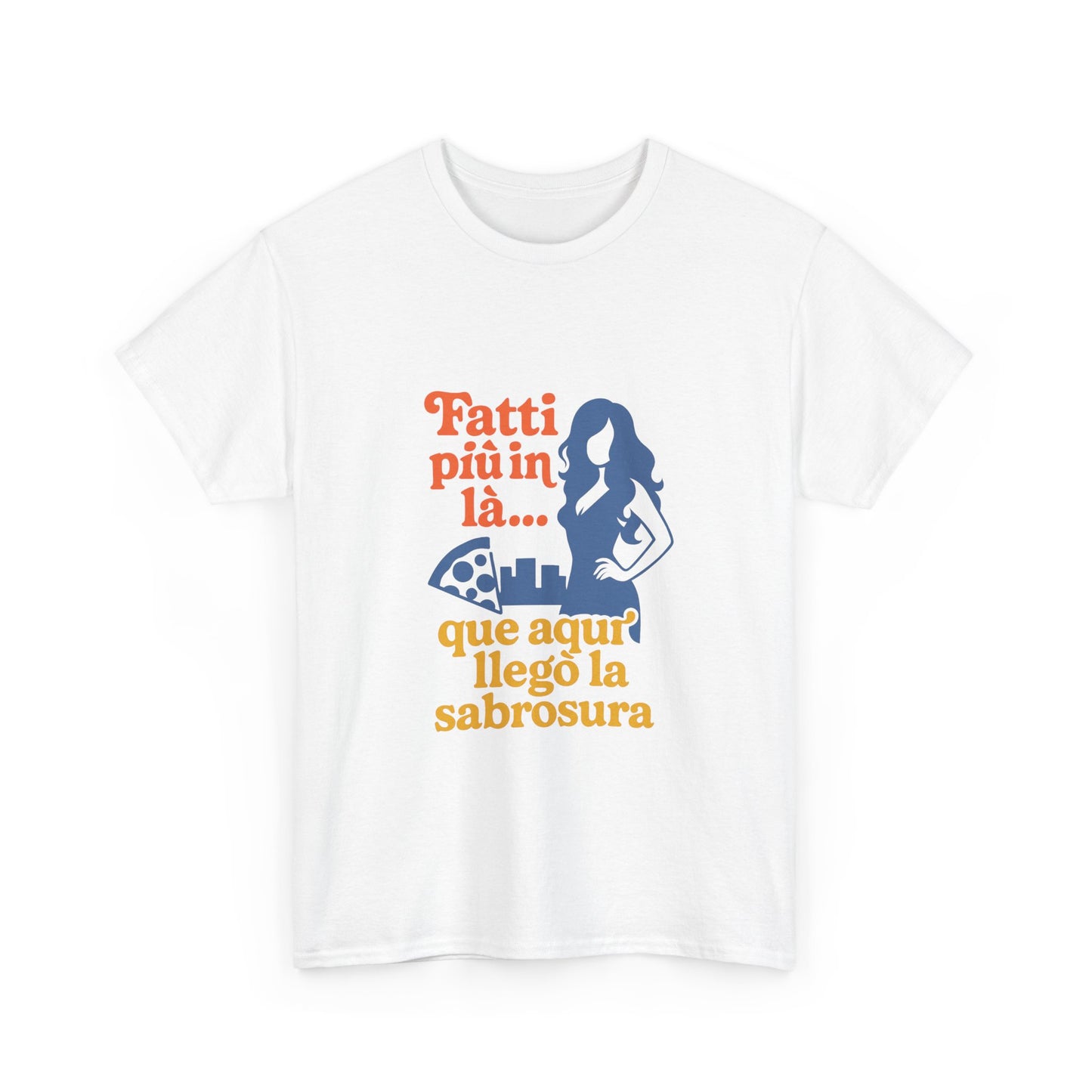 TRUCUTU “Fatti più in là” Unisex Heavy Cotton Tee – Casual Graphic T-Shirt | Hispanic Culture Shirt | Funny Sayings Gift for Her