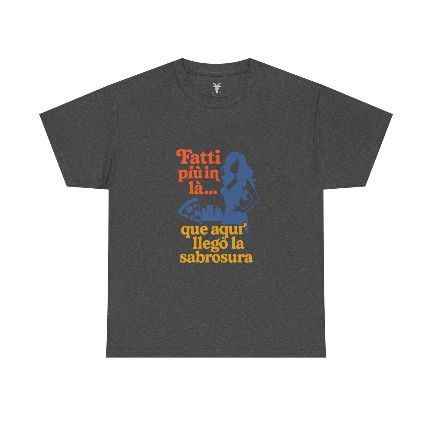TRUCUTU “Fatti più in là” Unisex Heavy Cotton Tee – Casual Graphic T-Shirt | Hispanic Culture Shirt | Funny Sayings Gift for Her