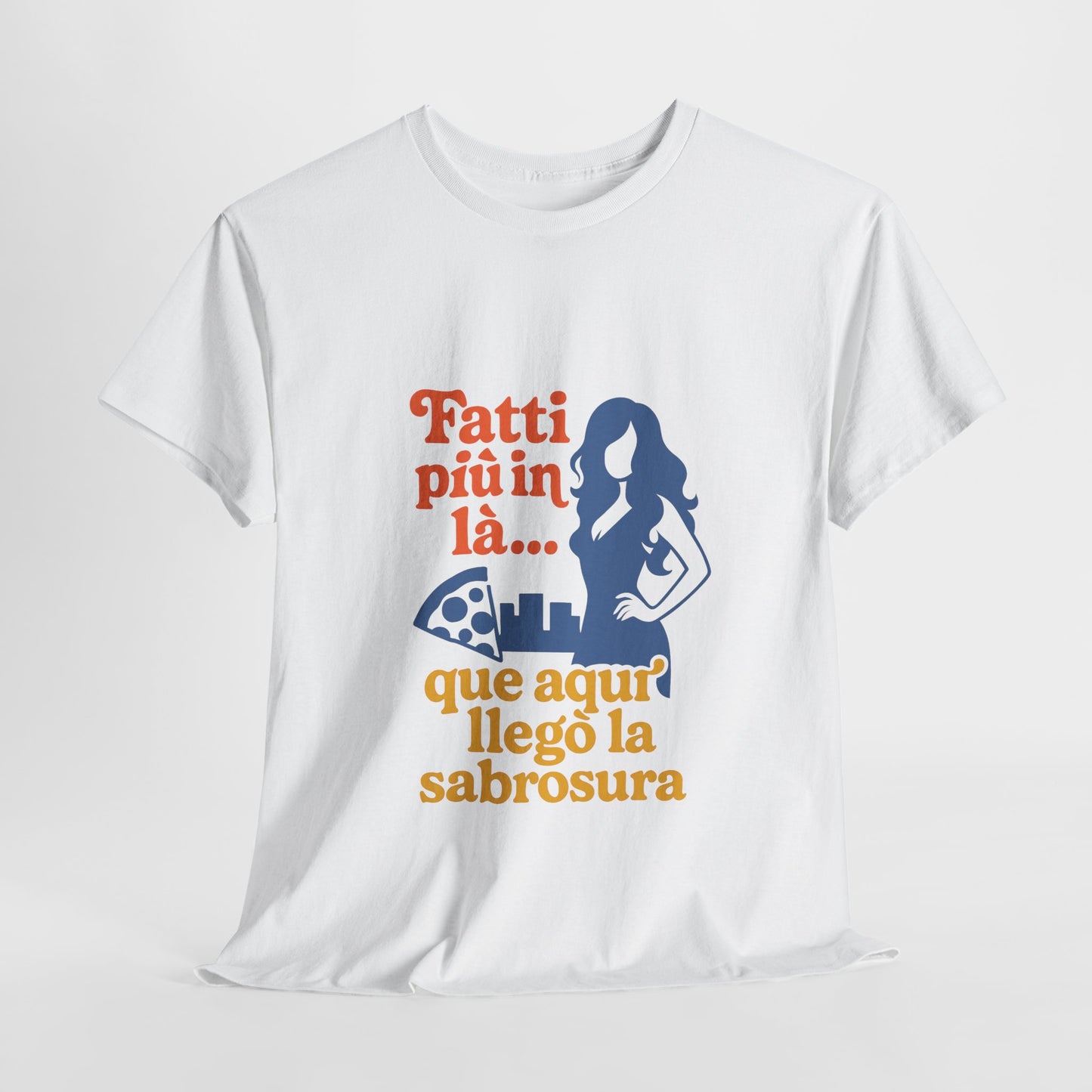 TRUCUTU “Fatti più in là” Unisex Heavy Cotton Tee – Casual Graphic T-Shirt | Hispanic Culture Shirt | Funny Sayings Gift for Her