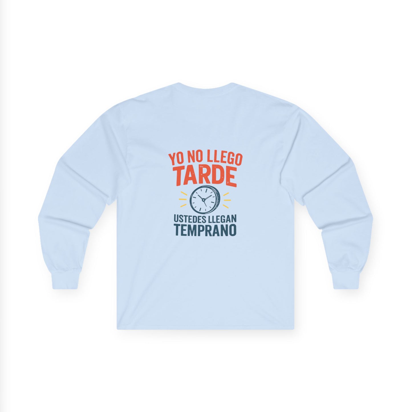 Bilingual Quote Long Sleeve Tee by Trucutu | Motivational Unisex Shirt, Spanish-English Inspirational Fashion, Casual Wear, Gift for Friends