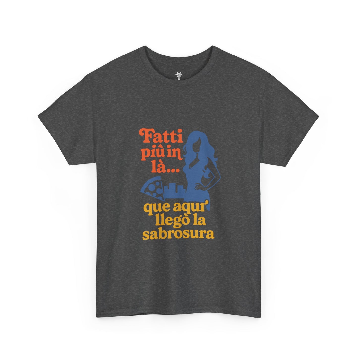 TRUCUTU “Fatti più in là” Unisex Heavy Cotton Tee – Casual Graphic T-Shirt | Hispanic Culture Shirt | Funny Sayings Gift for Her
