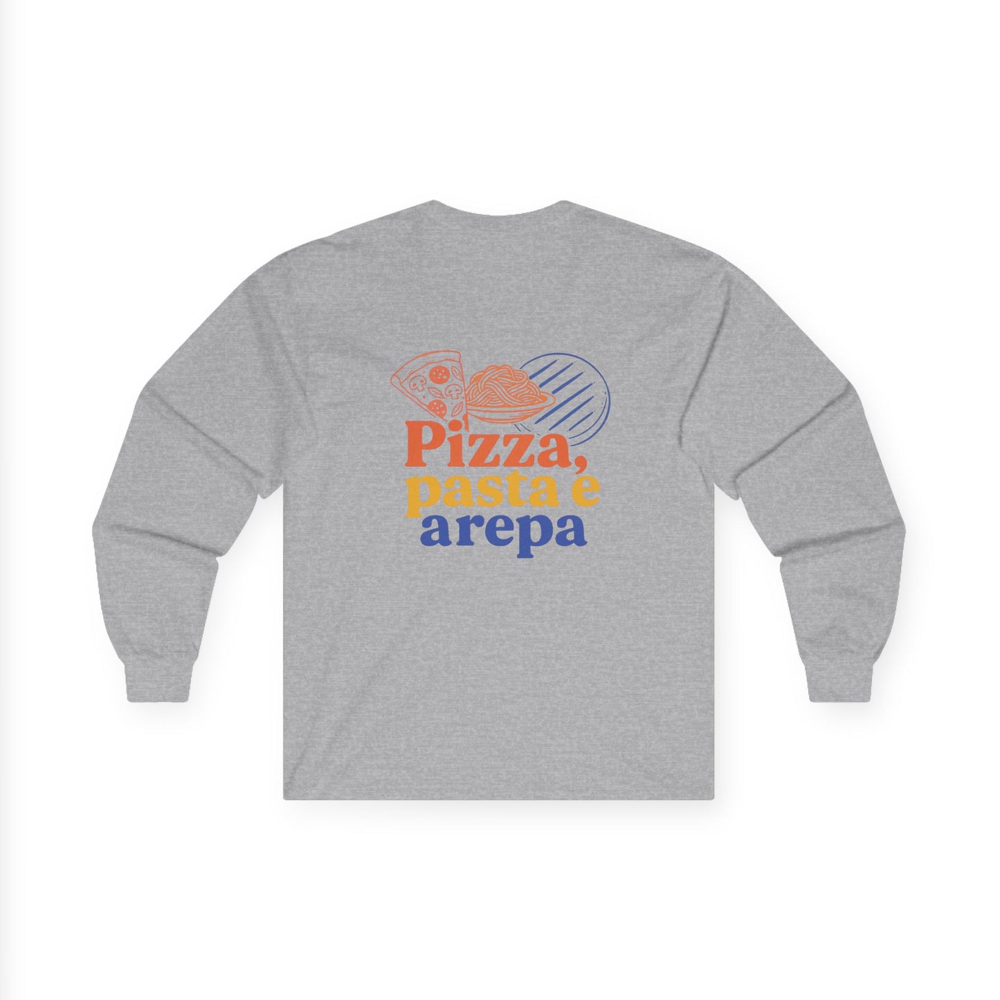 Pizza, Pasta e Arepa Unisex Long Sleeve Tee by Trucutu | Foodie Graphic Shirt, Casual Wear, Trendy Apparel, Everyday Comfort Gift