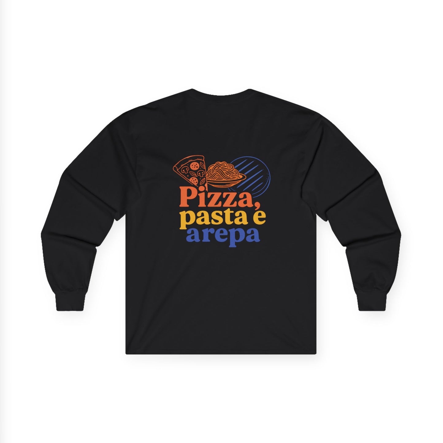 Pizza, Pasta e Arepa Unisex Long Sleeve Tee by Trucutu | Foodie Graphic Shirt, Casual Wear, Trendy Apparel, Everyday Comfort Gift