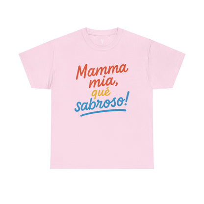 TRUCUTU “Mamma Mia, Qué Sabroso!” Unisex Tee – Funny Foodie Shirt | Casual Wear | Summer Vibes | Gift for Food Lovers | Conversation Starter