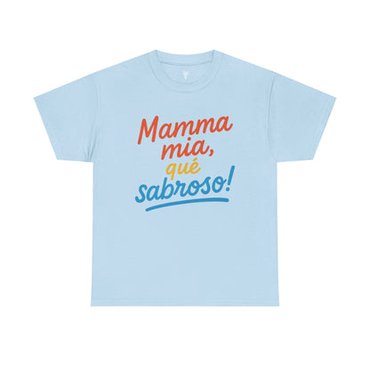 TRUCUTU “Mamma Mia, Qué Sabroso!” Unisex Tee – Funny Foodie Shirt | Casual Wear | Summer Vibes | Gift for Food Lovers | Conversation Starter