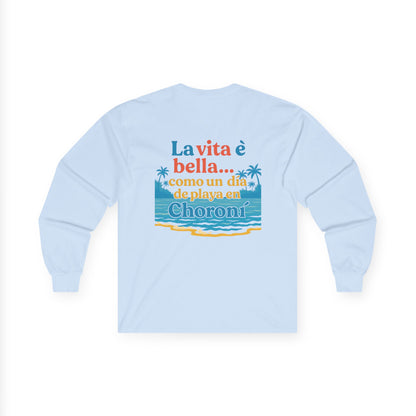La Vita è Bella Long Sleeve Tee by Trucutu – Casual Everyday Wear, Beach Vibes, Unisex Graphic Shirt, Perfect Gift for Beach Lovers