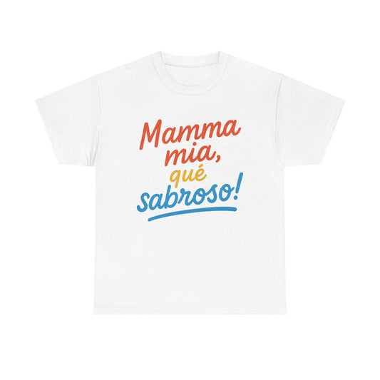 TRUCUTU “Deliciously Fun” Unisex Heavy Cotton Tee – Mamma mia, qué sabroso! | Perfect for Foodies, Casual Wear, Summer Parties & Gifts