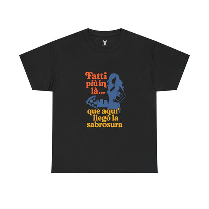 TRUCUTU “Fatti più in là” Unisex Heavy Cotton Tee – Casual Graphic T-Shirt | Hispanic Culture Shirt | Funny Sayings Gift for Her